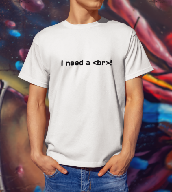 Programmer T-shirt - I need a Break for Coder 100% cotton