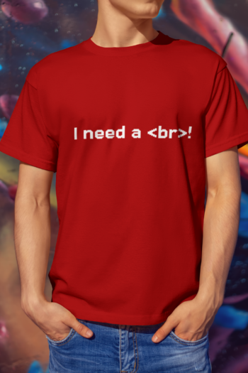 Programmer T-shirt - I need a Break for Coder 100% cotton